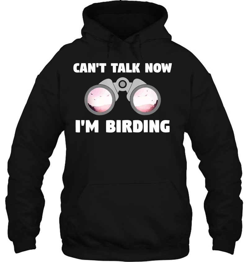 Bird Watching Shirt, Can't Talk Now I'm Birding Mugs