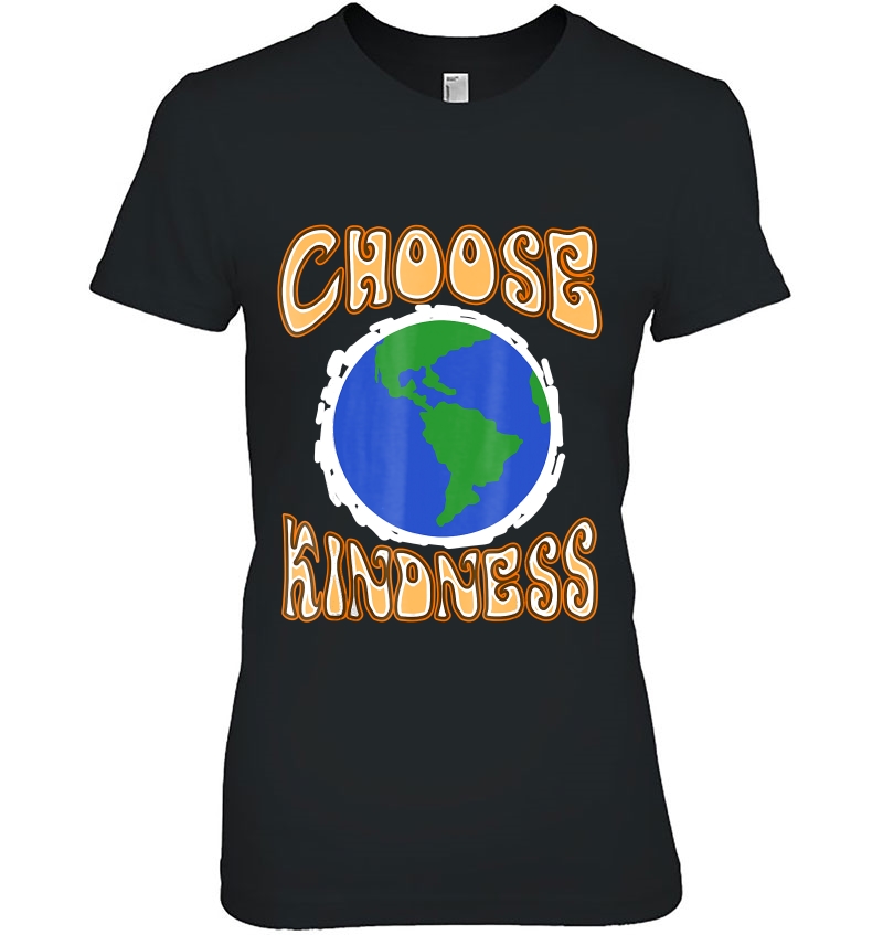 Choose Kindness Planet Earth Spread And Stop Bully Hoodie