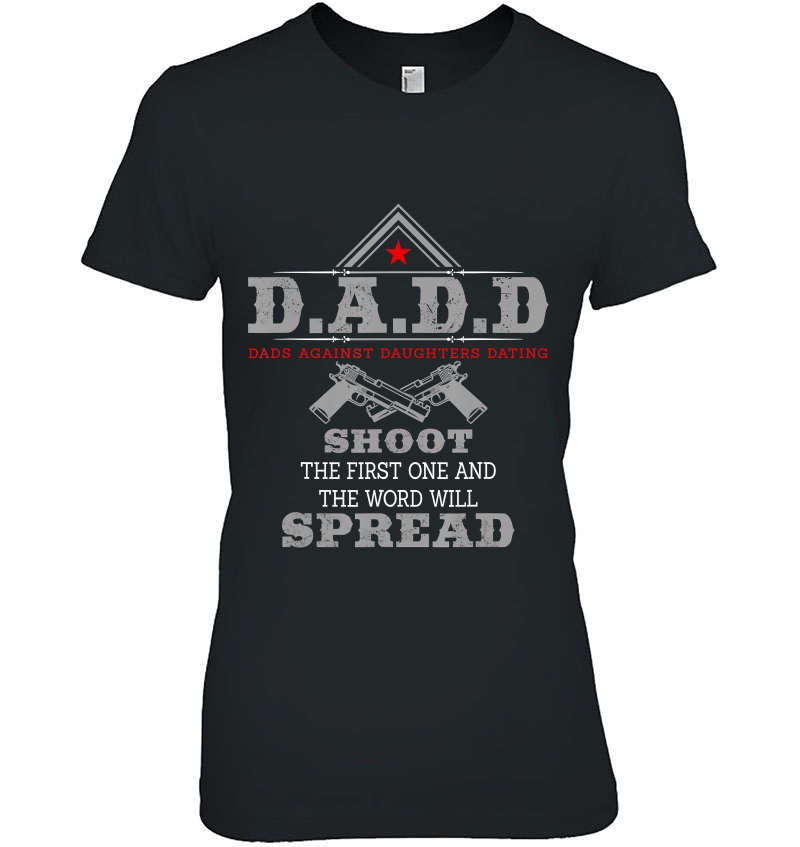 D.A.D.D Dads Against Daughters Dating Funny Hoodie