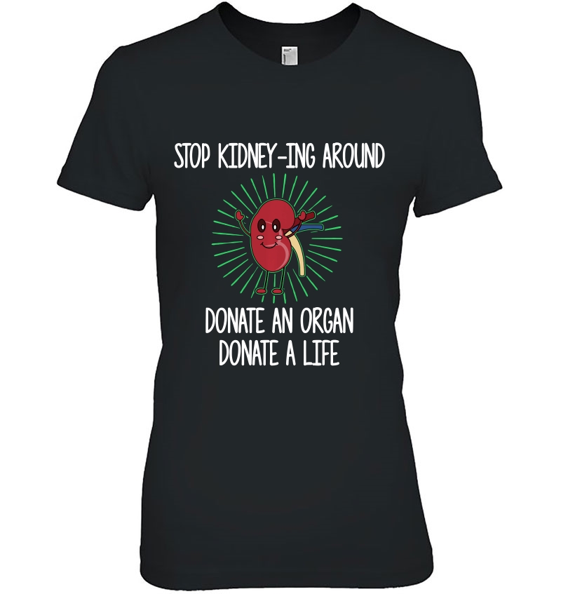 Donate Kidney - Organ Donation Cancer Awareness Longsleeve Ladies Tee