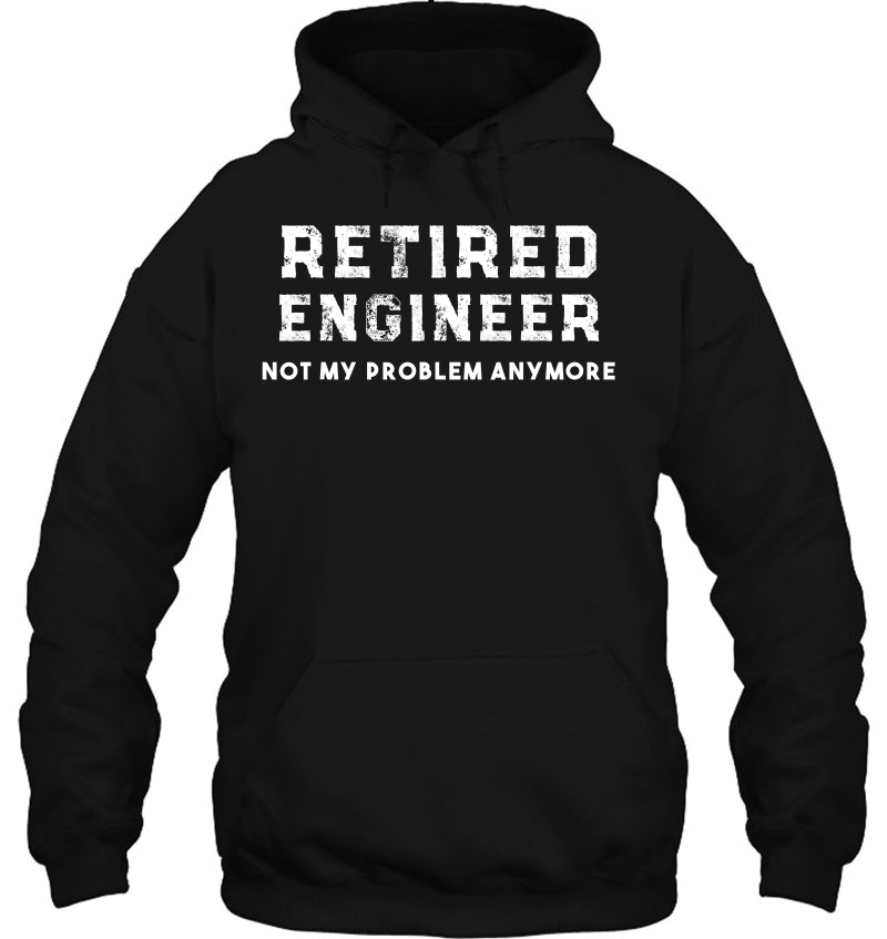 Engineer Retirement Gift Retired Engineer Shirt Mugs