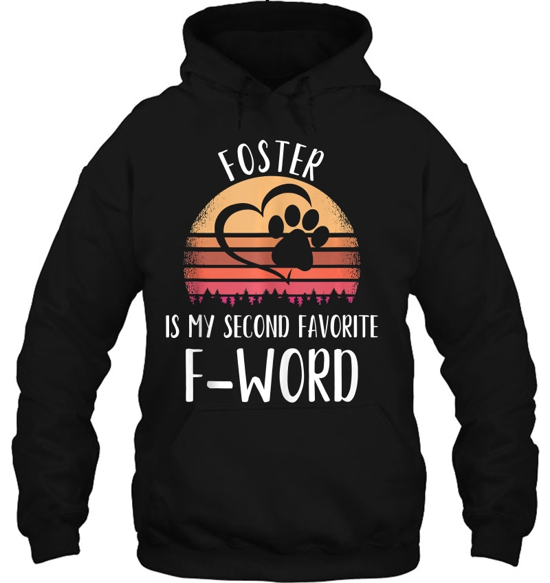 Foster Is My Second Favorite F-Word Funny Foster Dog Mom Tank Top Mugs