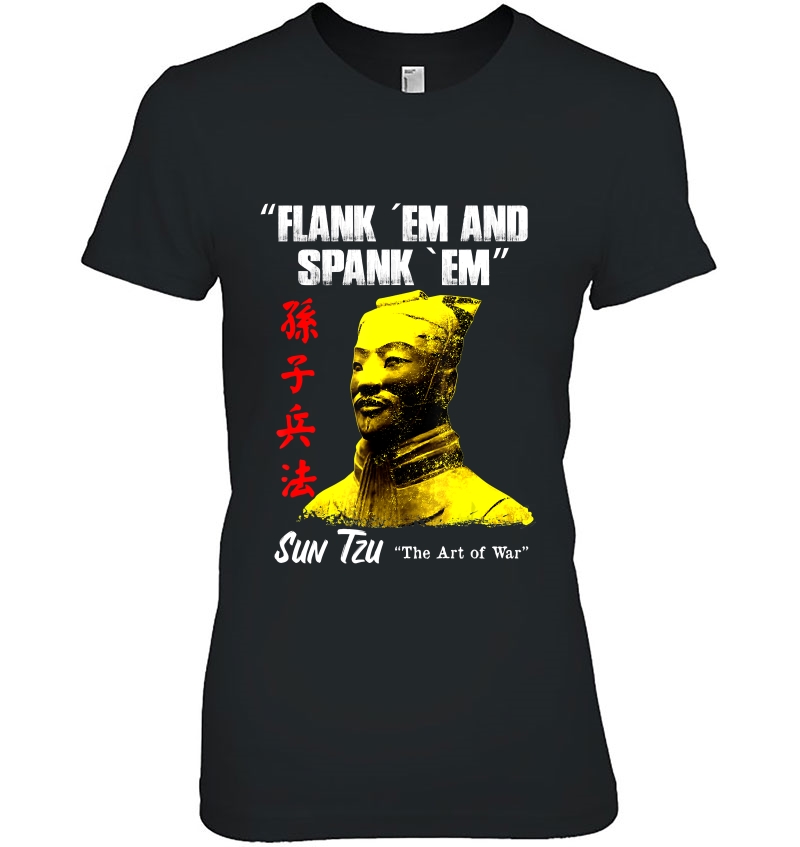 Funny Flank Em And Spank Em Sun Tzu Gift Hoodie