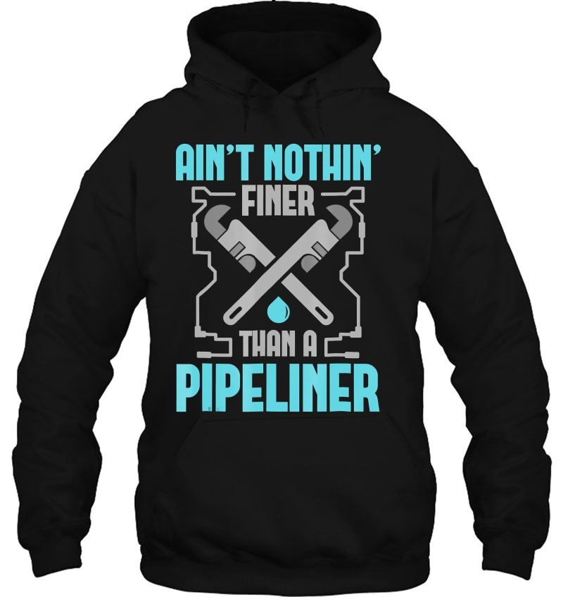 Funny Pipeliner Ain't Nothin Finer Mugs