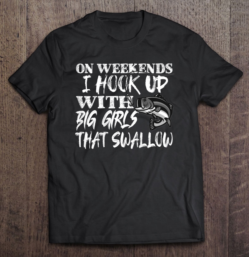 Funny Quote Fishing Shirt Printed On Back Shirt