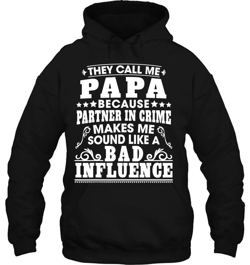 Funny They Call Me Papa Because Partner In Crime Mugs