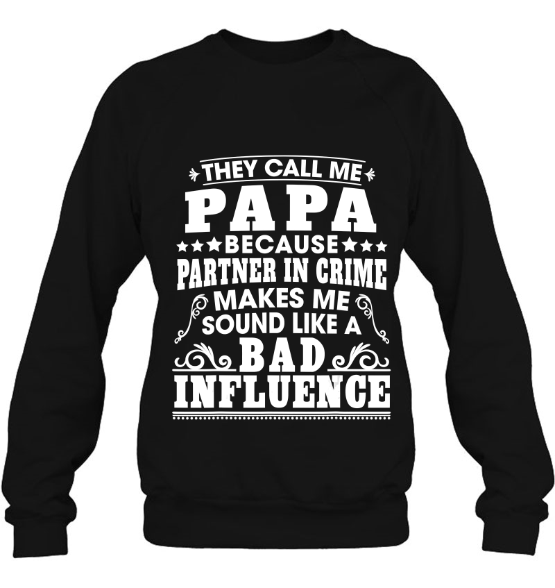 Funny They Call Me Papa Because Partner In Crime Mugs