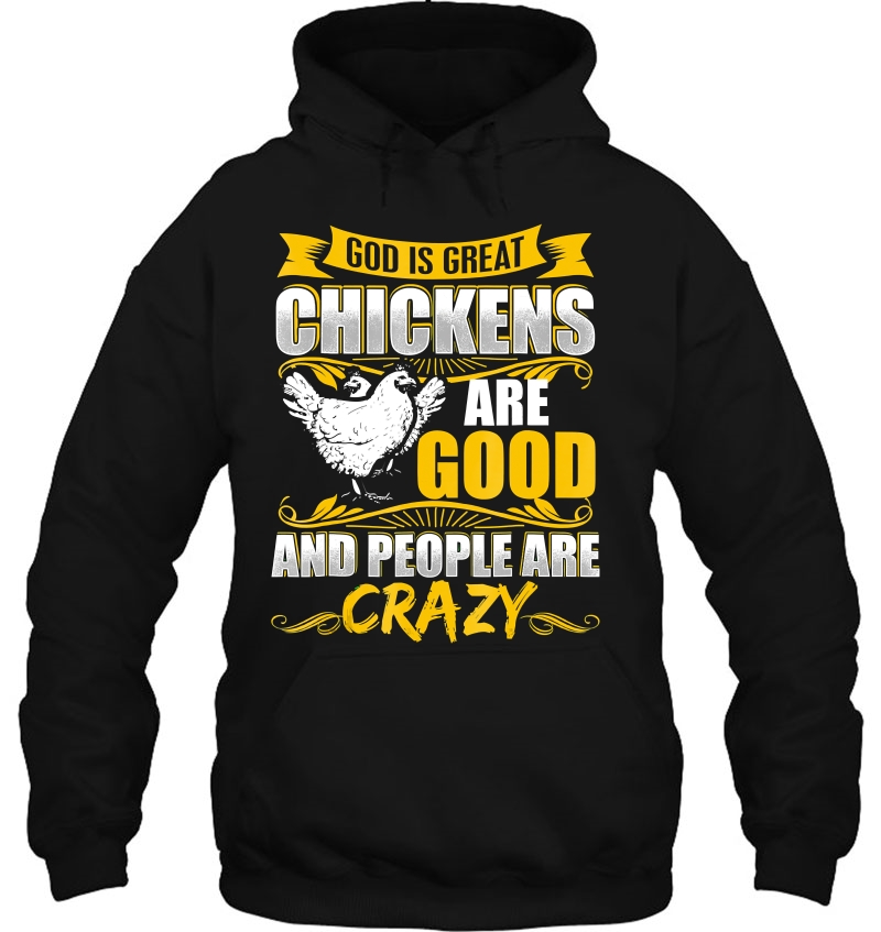 God Is Great Chickens Are Good People Are Crazy Mugs