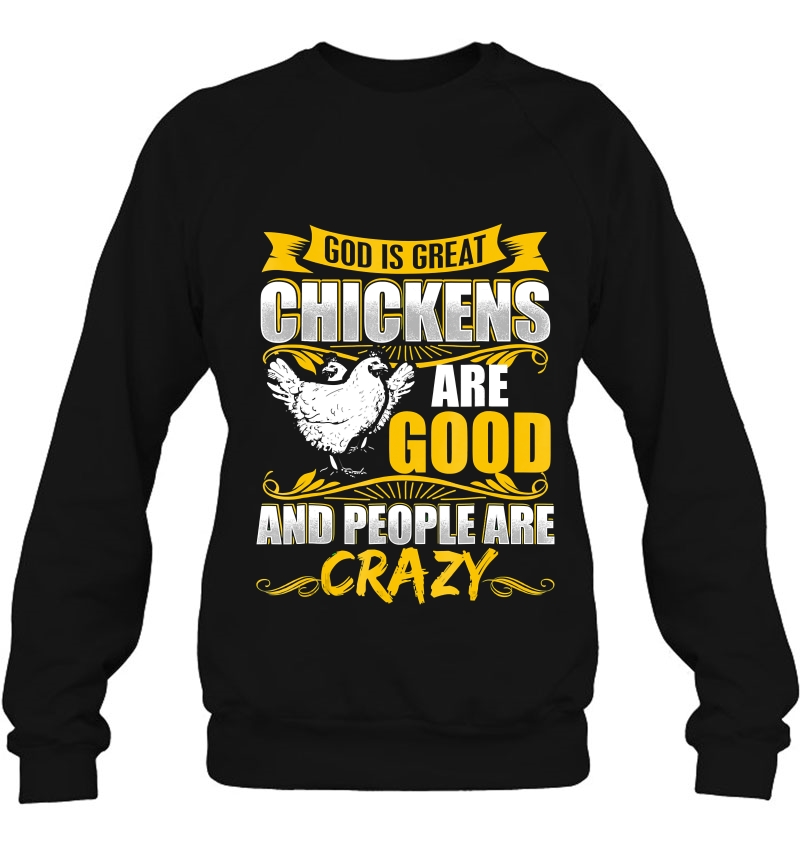 God Is Great Chickens Are Good People Are Crazy Mugs