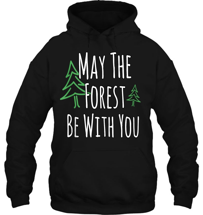 Hiking Camping Outdoor Shirts May The Forest Be With You Tank Top Mugs