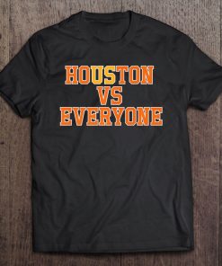 Houston Vs Everyone Premium Tee