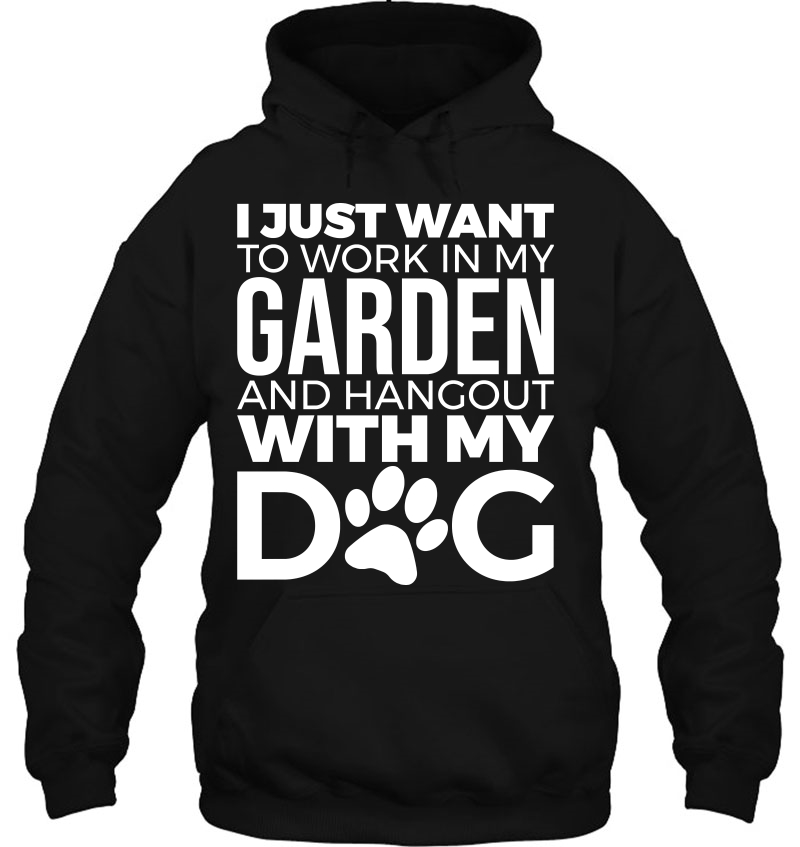 I Just Want To Work In My Garden & Hang Out With My Dog Gift Mugs