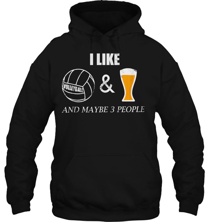 I Like Volleyball And Beer And Maybe 3 People Funny Sporty Mugs