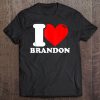 I Love Brandon Tee