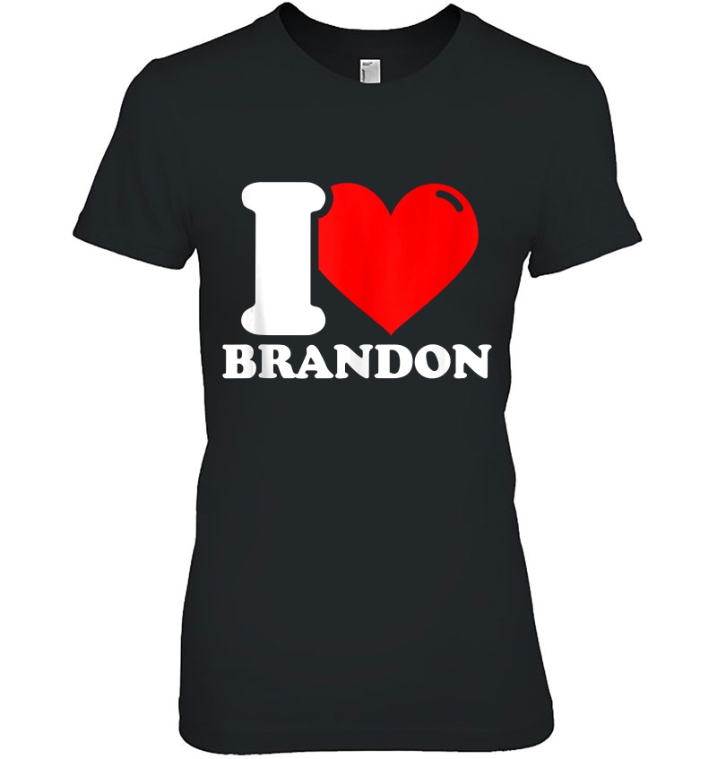 I Love Brandon Hoodie