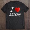 I Love Heart Selena Family Name Tee