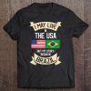 I May Live In Usa But My Story Began In Brazil Tee