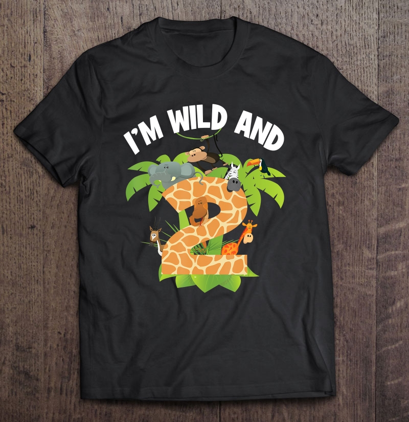 I'm Wild And 2 Years Old Zoo Theme 2Nd Birthday Animal Party Shirt