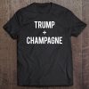 Love Trump And Champagne Maga Re-Elect Election Funny Tee