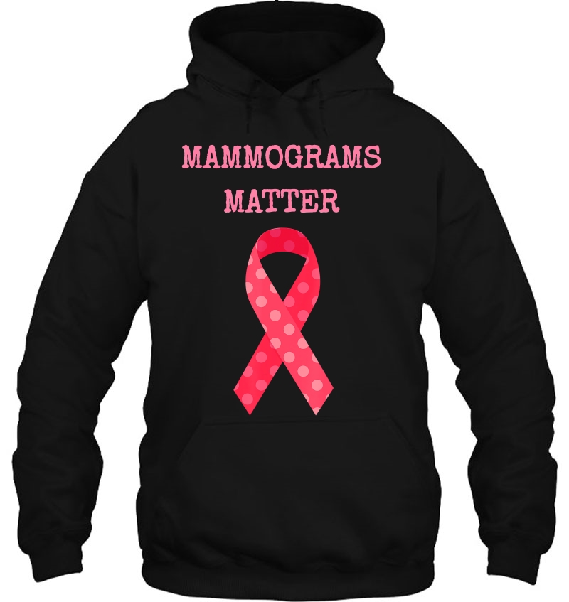 Mammograms Matter Breast Cancer Awareness Pink Ribbon Hoodie