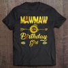 Mawmaw Of The Birthday Girl Mom Sunflower Tee