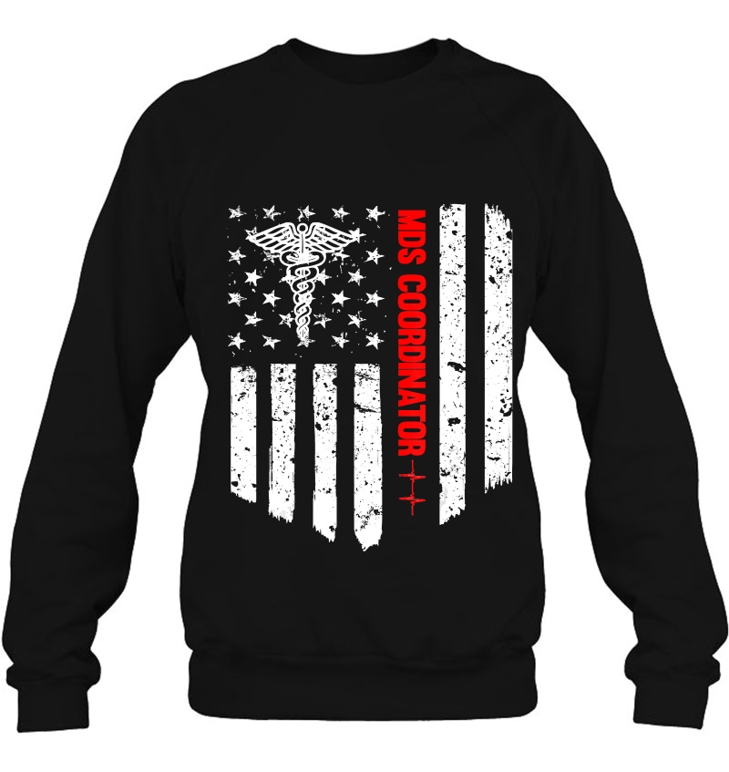 Mds Coordinator American Flag Rn Registered Nurse Sweatshirt