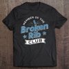 Member Of The Broken Rib Club - Recovery Quotes Tee
