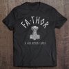 Mens Fathor Shirt God Among Dads Thor Hammer Fathers Day Tee