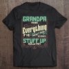 Mens Grandpa Knows Everything Funny Grandpa Fathers Day Tee