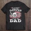 Mens My Favorite Police Officer Calls Me Dad Usa Flag Father Tee