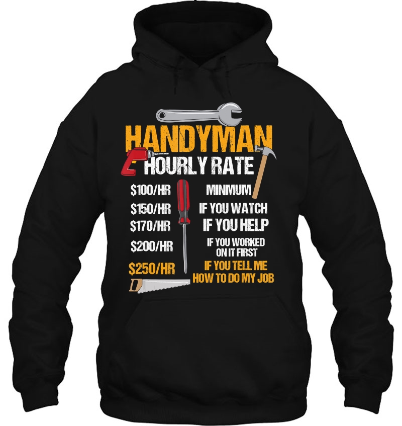 Mens Womens Handyman Hourly Rate, Handyman Clothing Hoodie