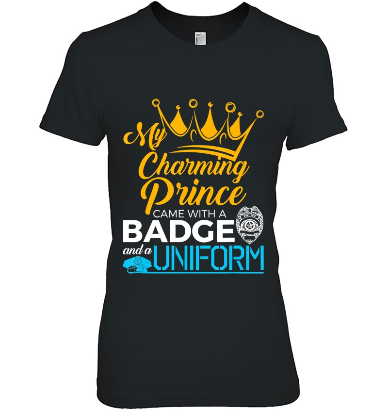 My Charming Prince Quote - Police Officer Wife Ladies Tee