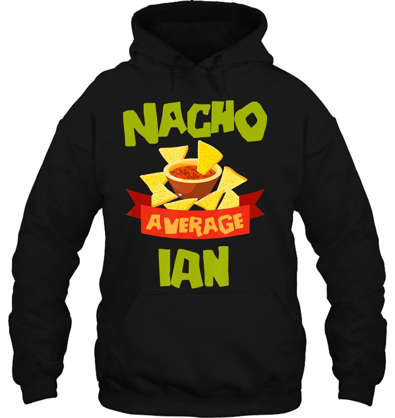 Nacho Average Ian Funny Birthday Personalized Name Mugs