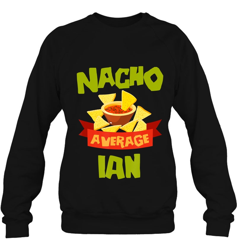 Nacho Average Ian Funny Birthday Personalized Name Mugs