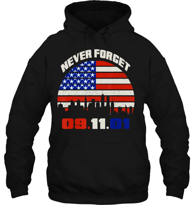 Never Forget 09.11.2001 American Flag Hoodie