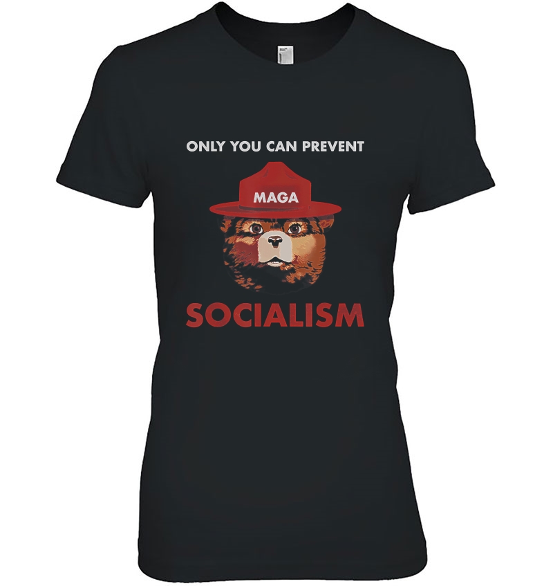 Only Can You Prevent Maga Socialism Tshirt - Funny Gift Hoodie