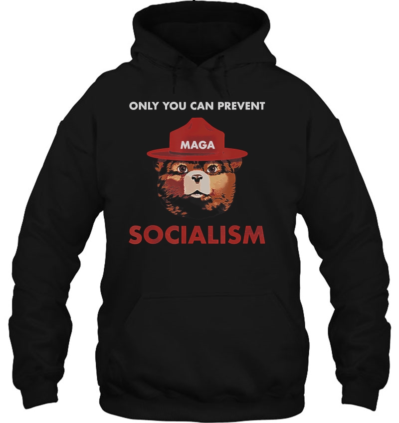 Only Can You Prevent Maga Socialism Tshirt - Funny Gift Mugs