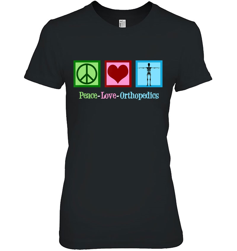 Peace Love Orthopedics - Cute Orthopedist Gift Hoodie