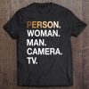 Person Woman Man Camera Tv Tee