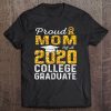 Proud Mom Of A 2020 College Graduate Tee