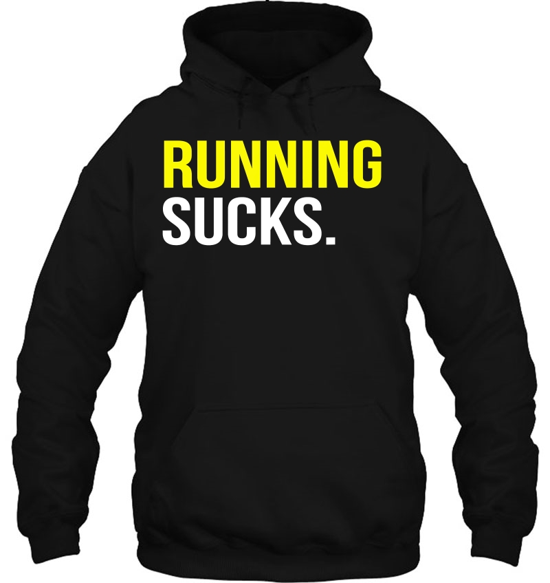 Running Sucks Tshirt Girls Boys Men Women Funny Tee Mugs