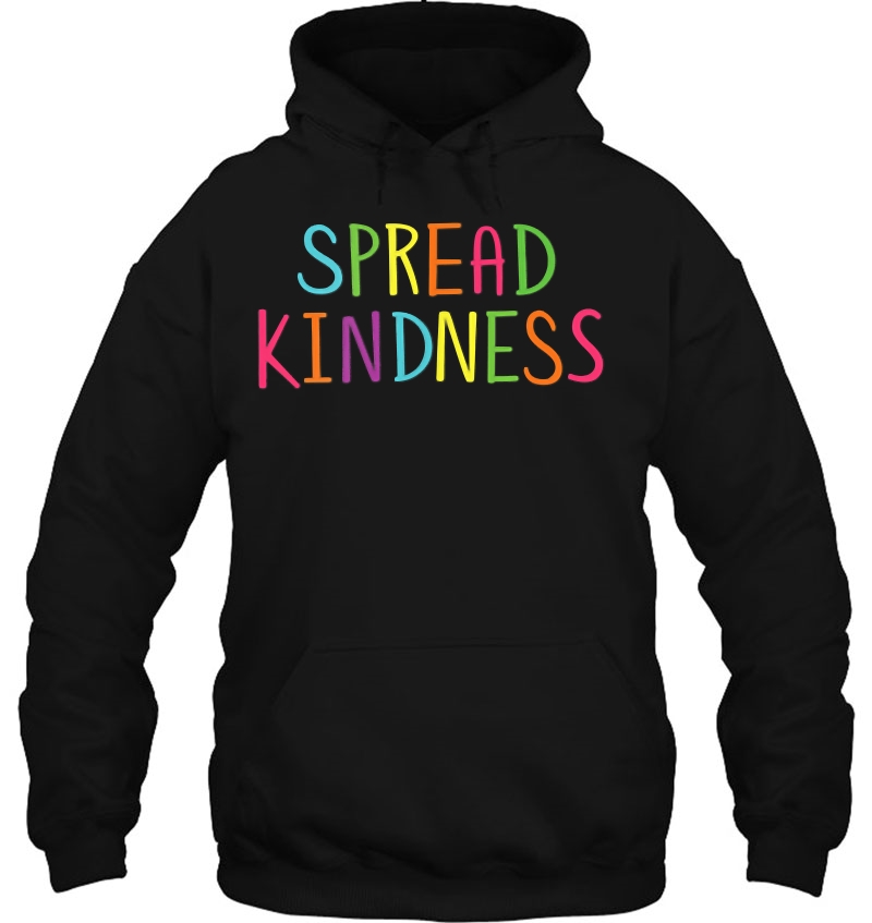 Spread Kindness Love Anti Bullying Left Chest Hoodie