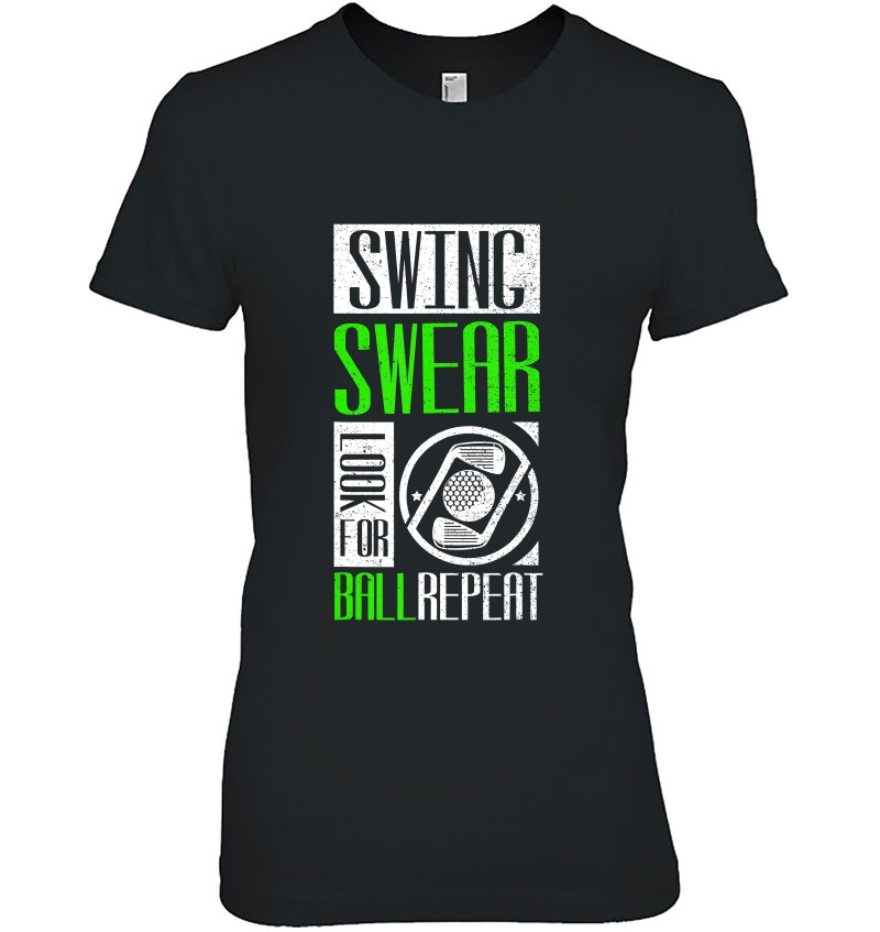 Swing Swear Look For Ball Repeat Golf Hoodie