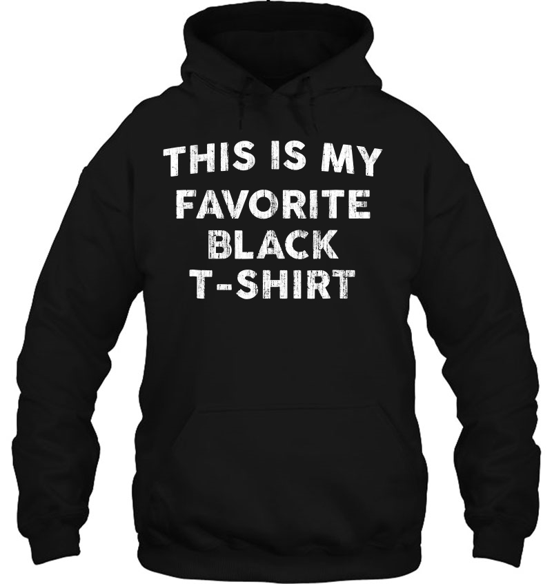 This Is My Favorite Black - Mens Womens Hoodie