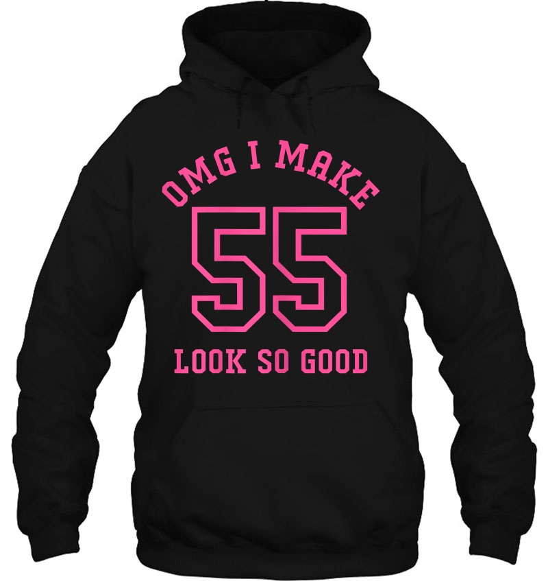 Womens 55Th Birthday Gift Omg I Make 55 Look So Good Mugs