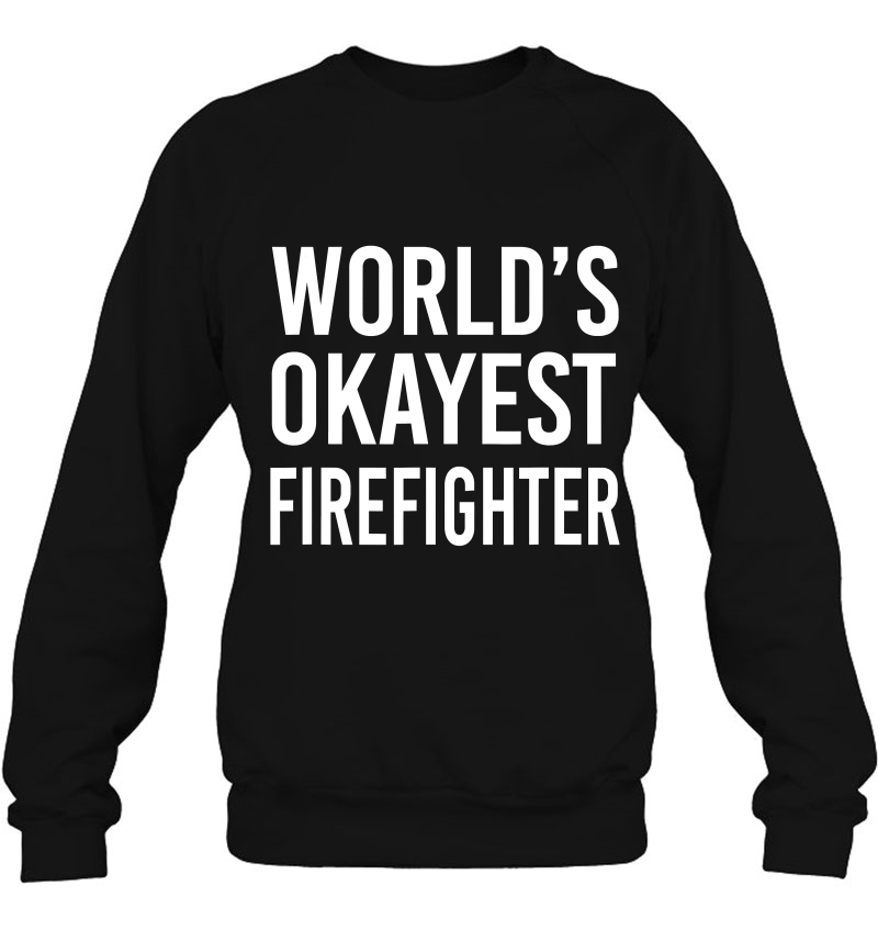 World's Okayest Firefighter Funny Best Gift Fireman Mugs