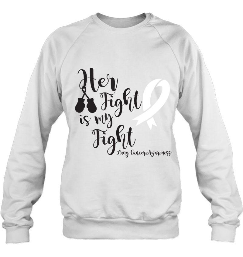 Her Fight Is My Fight Lung Cancer Awareness Shirt For Women Mugs