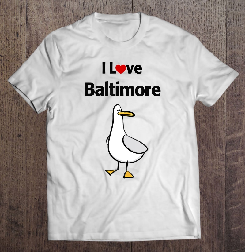 I Love Baltimore Shirt