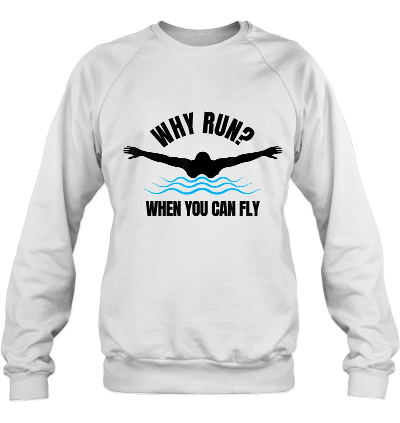 Why Run When You Can Fly Funny Swimming Mugs