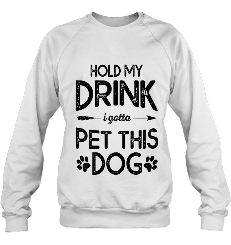 Womens Hold My Drink I Have To Pet This Dog Funny Puppy Lover Gift Mugs